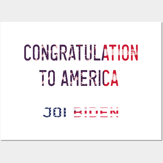 Joe biden president of america congratulations to america 2020 Wall Art by Maroon55